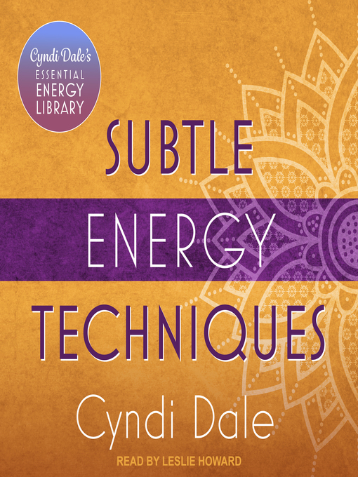 Title details for Subtle Energy Techniques by Cyndi Dale - Available